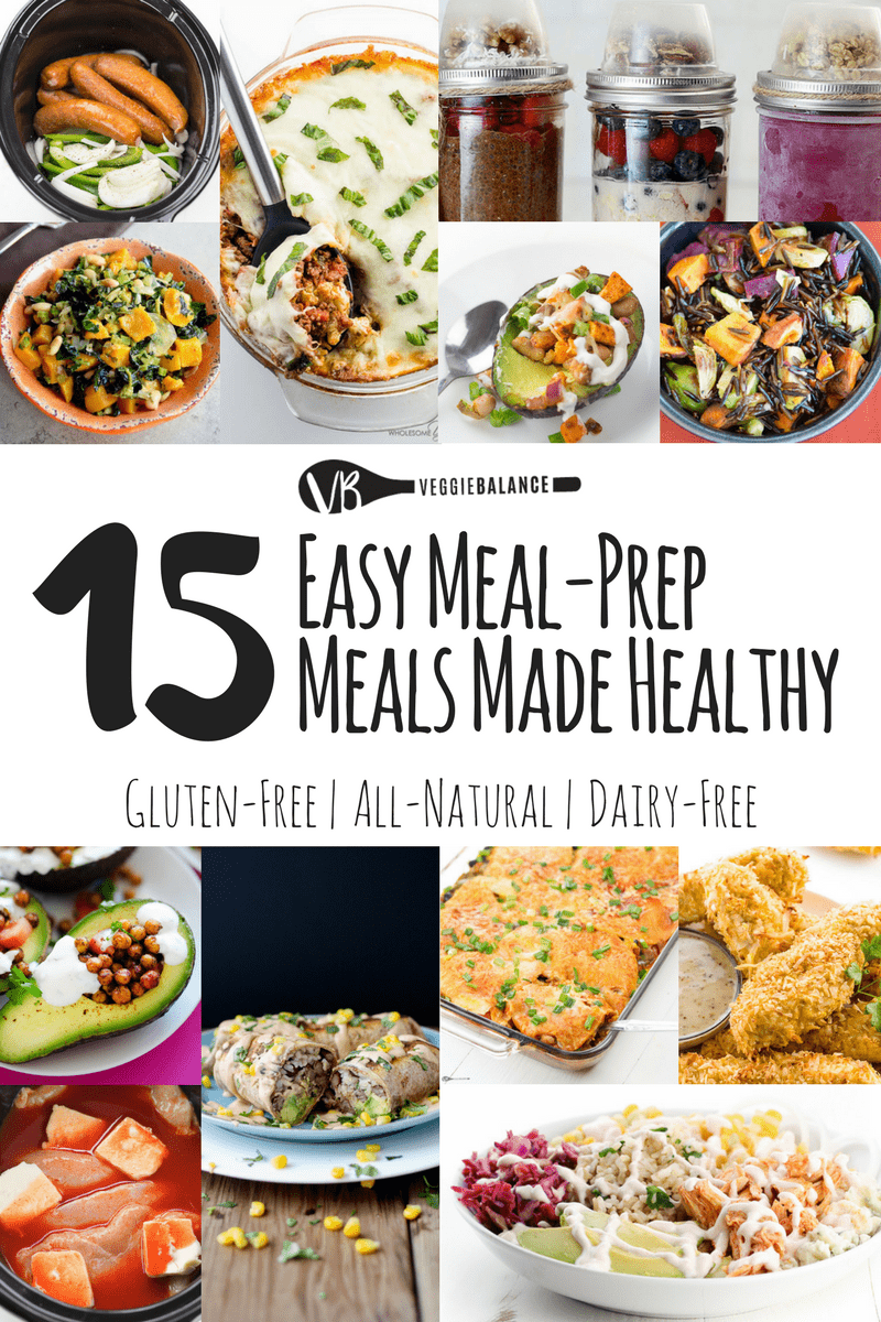 15 Easy Meal Prep Meals to Keep Eating Healthier - Gluten Free Recipes ...